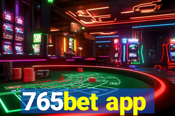 765bet app